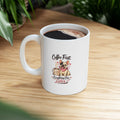 Coffee First Ceramic Mug, (11oz, 15oz)