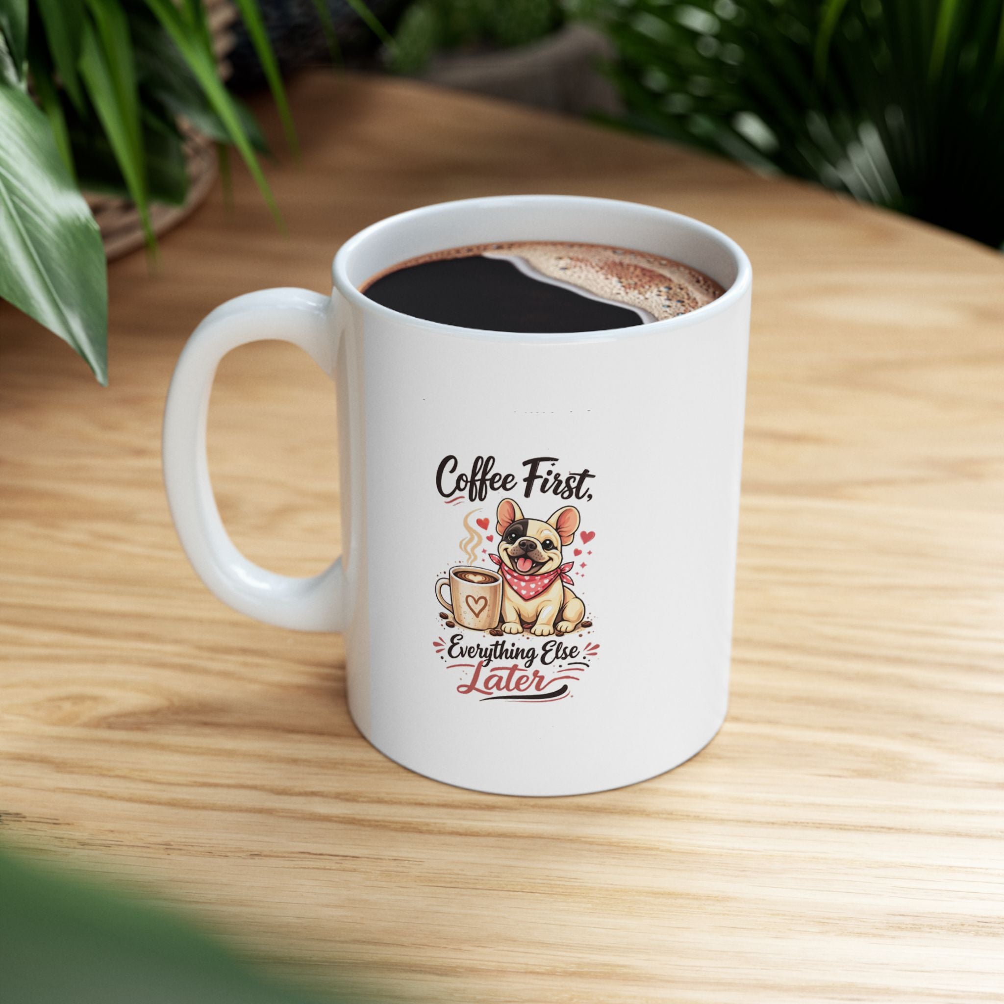 Coffee First Ceramic Mug, (11oz, 15oz)